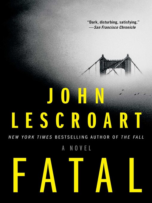 Title details for Fatal by John Lescroart - Wait list